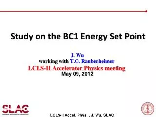 Study on the BC1 Energy Set Point