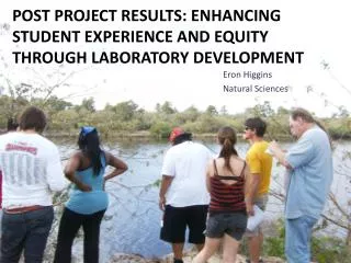 Post project results: Enhancing Student Experience and Equity through Laboratory Development