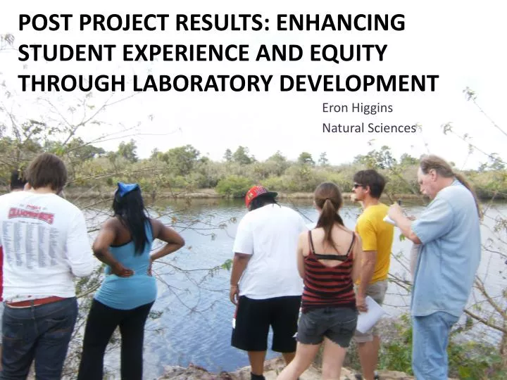 post project results enhancing student experience and equity through laboratory development