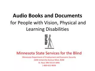Audio Books and Documents for People with Vision, Physical and Learning Disabilities