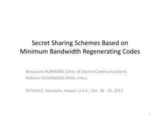 Secret Sharing Schemes Based on Minimum Bandwidth Regenerating Codes