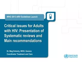 WHO 2013 ARV Guidelines Launch