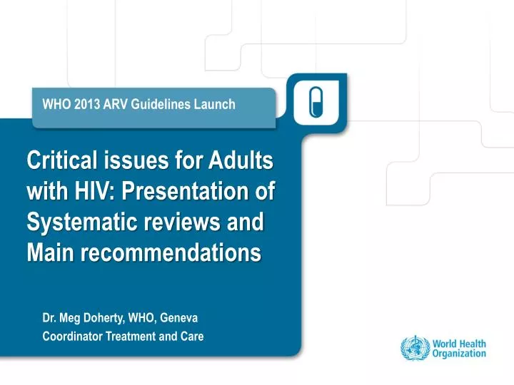 critical issues for adults with hiv presentation of systematic reviews and main recommendations
