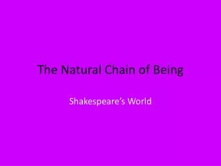 The Natural Chain of Being