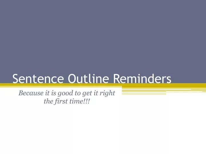 sentence outline reminders