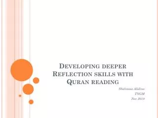 Developing deeper Reflection skills with Quran reading