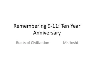 Remembering 9-11: Ten Year Anniversary