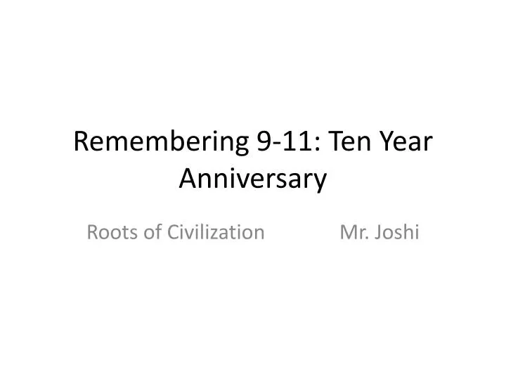 remembering 9 11 ten year anniversary