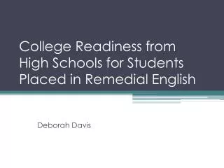 college readiness from high schools for students placed in remedial english