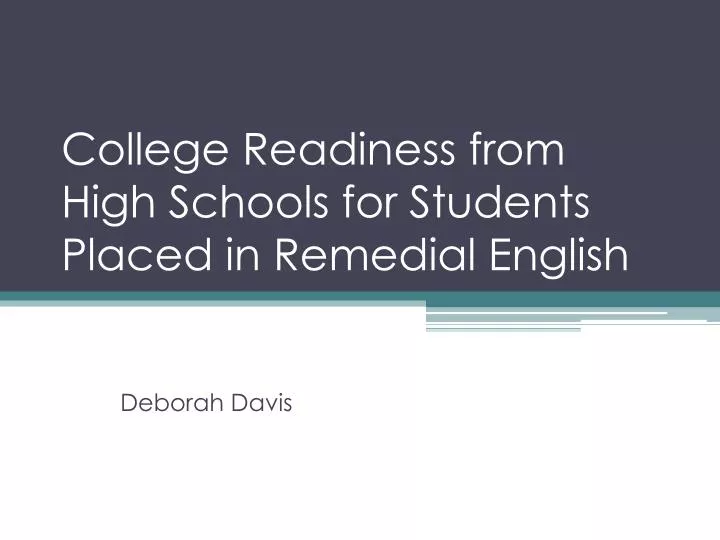 college readiness from high schools for students placed in remedial english