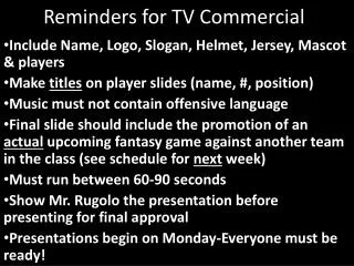 Reminders for TV Commercial
