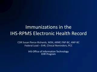 Immunizations in the IHS-RPMS Electronic Health Record
