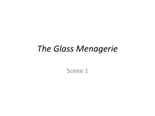 The Glass Menagerie