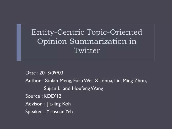 entity centric topic oriented opinion summarization in twitter