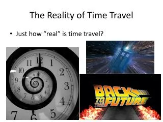 The Reality of Time Travel