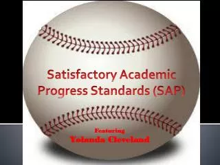Satisfactory Academic Progress Standards (SAP)