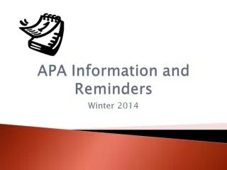 APA Information and Reminders