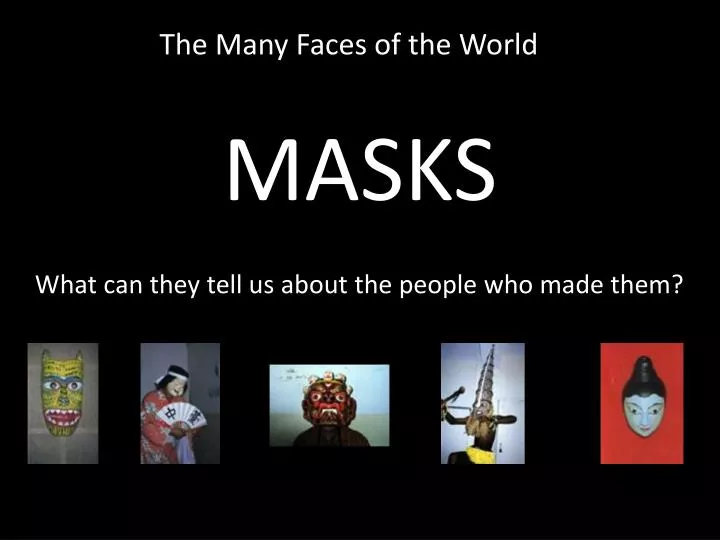 masks