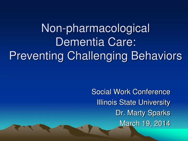 non pharmacological dementia care preventing challenging behaviors