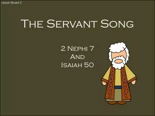 The Servant Song 2 Nephi 7 And Isaiah 50
