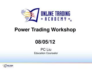 Power Trading Workshop 08 /05/12