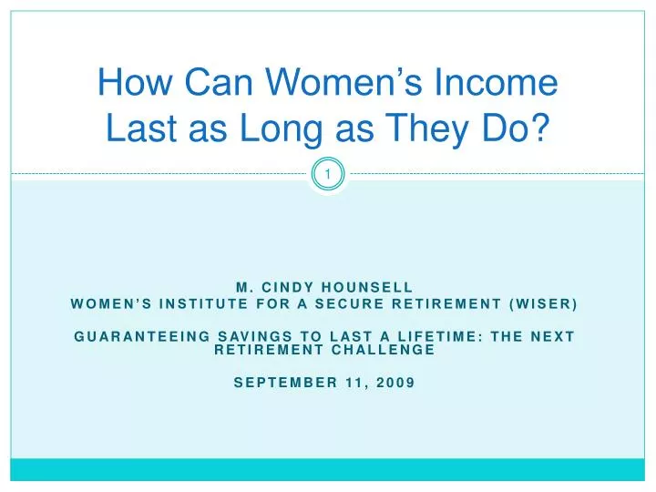 how can women s income last as long as they do