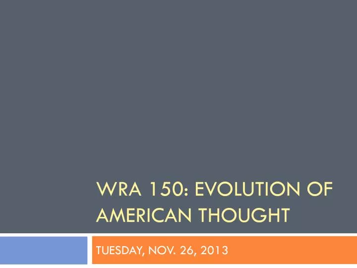 wra 150 evolution of american thought