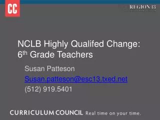 NCLB Highly Qualifed Change: 6 th Grade Teachers