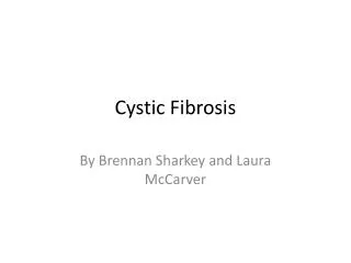 Cystic Fibrosis