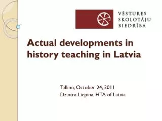Actual developments in history teaching in Latvia