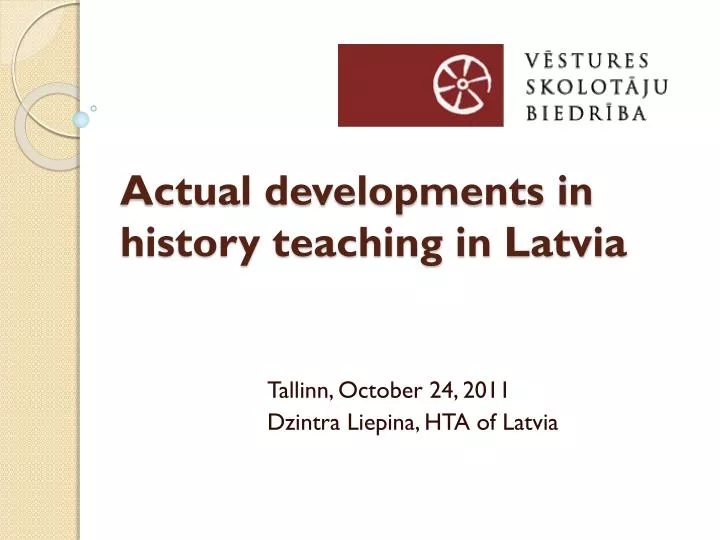 actual developments in history teaching in latvia