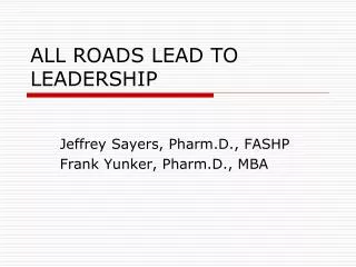 all roads lead to leadership