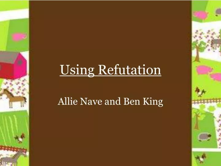 using refutation