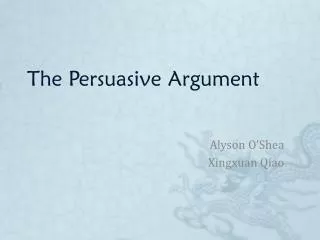 The Persuasive Argument