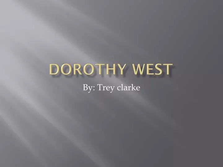 dorothy west