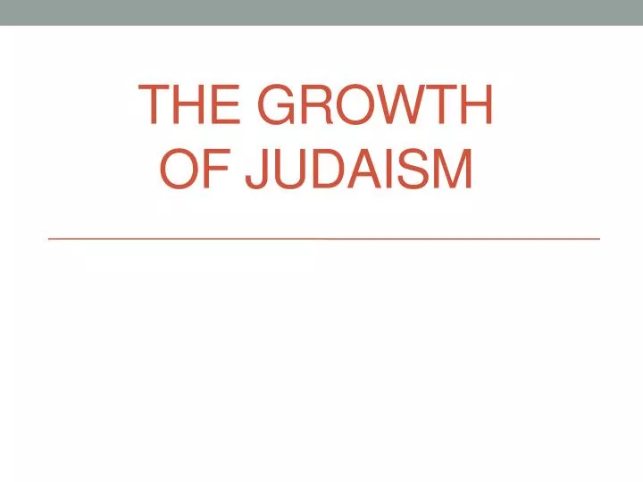 the growth of judaism