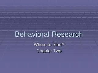 Behavioral Research