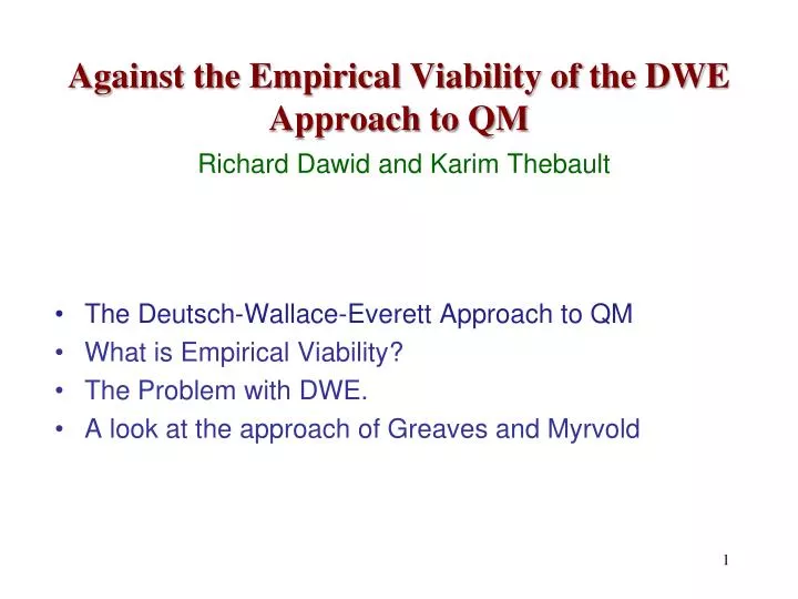 against the empirical viability of the dwe approach to qm richard dawid and karim thebault