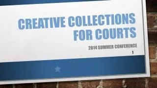 Creative Collections for Courts