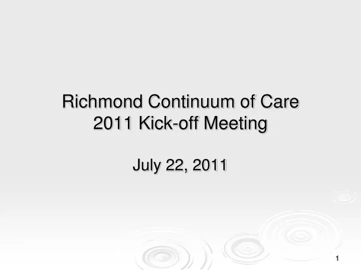 richmond continuum of care 2011 kick off meeting