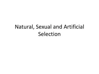 natural sexual and artificial selection