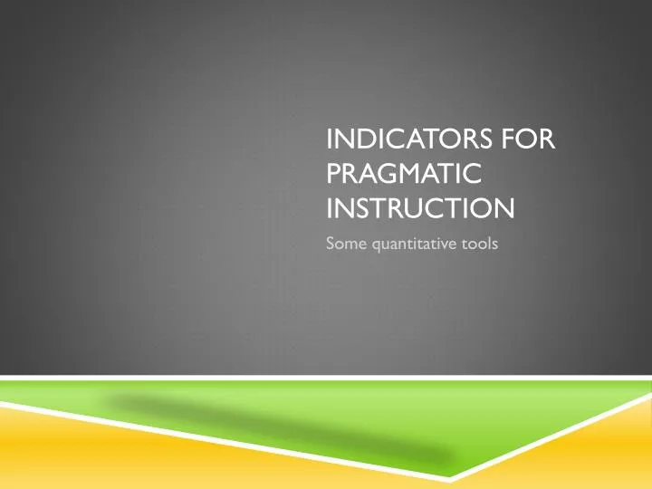 indicators for pragmatic instruction
