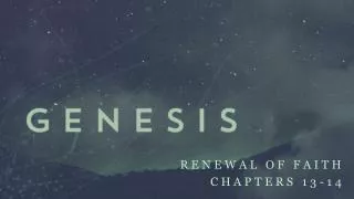Renewal of faith Chapters 13-14