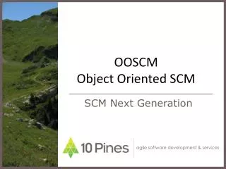 OOSCM Object Oriented SCM