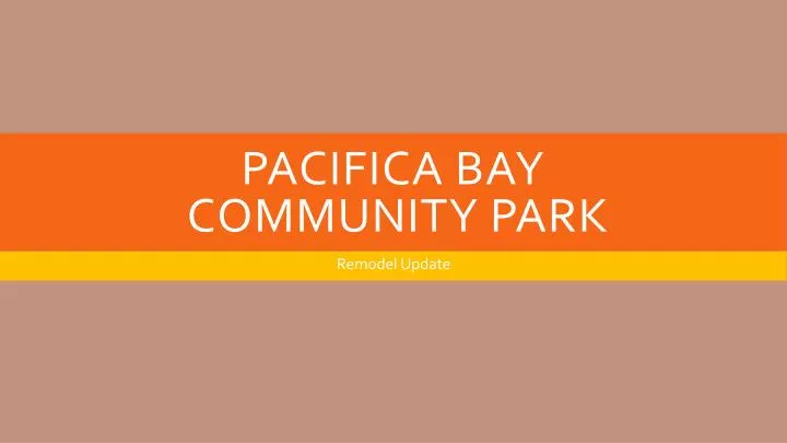 pacifica bay community park