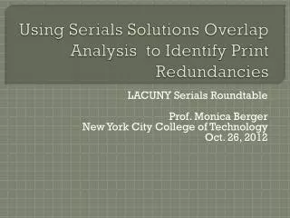 Using Serials Solutions Overlap Analysis to Identify Print Redundancies