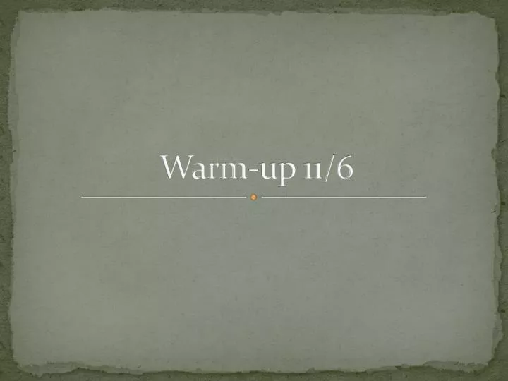 warm up 11 6