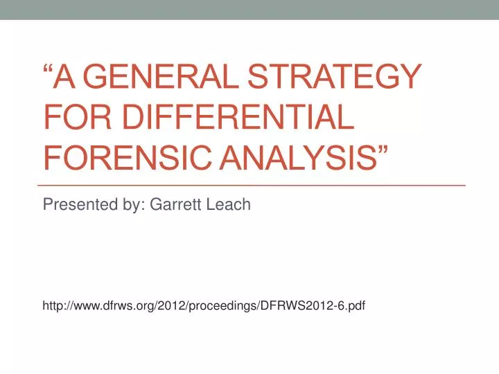 a general strategy for differential forensic analysis