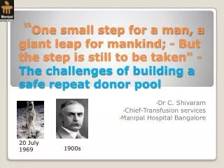 Dr C. Shivaram Chief-Transfusion services Manipal Hospital Bangalore