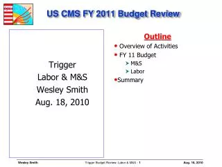 US CMS FY 2011 Budget Review